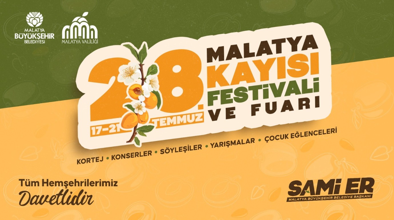 28. Malatya Kayısı Festivali 17 Temmuz'da başlıyor